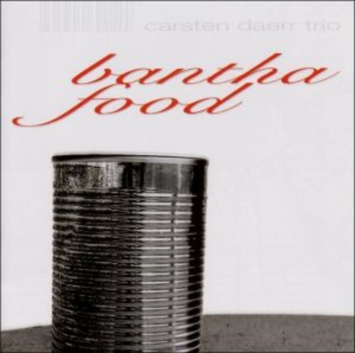 Carsten Daerr Trio – Bantha Food