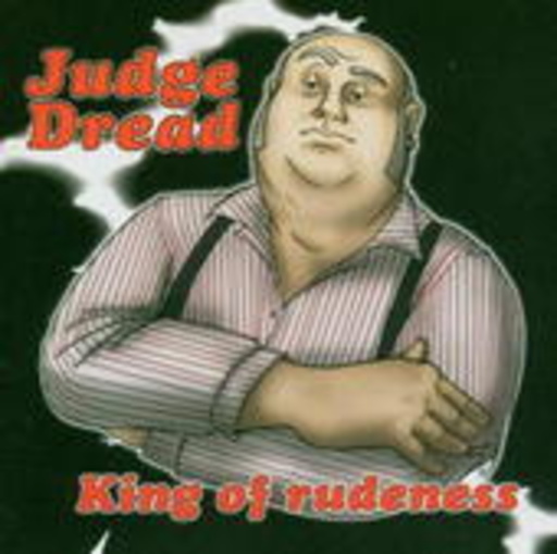 Judge Dread – King Of Rudeness