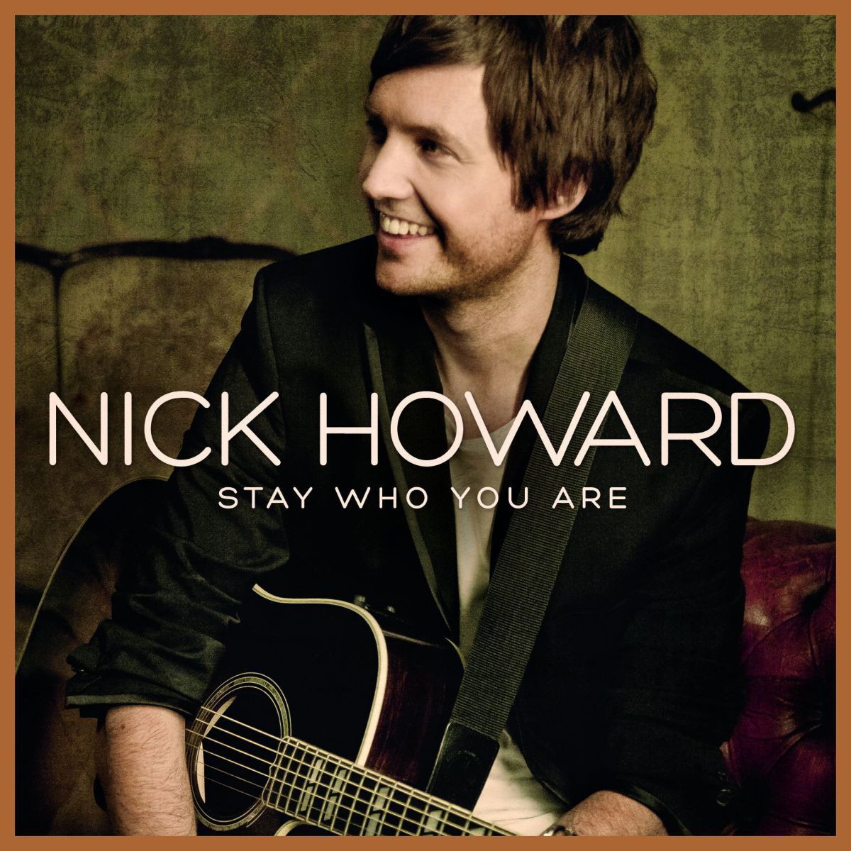 Nick Howard – Stay Who You Are
