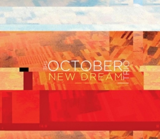 The October Trio – New Dream