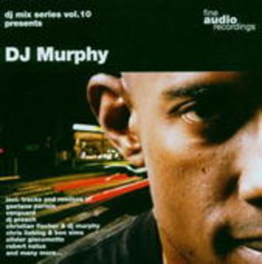 DJ Murphy – Fine Audio Recordings DJ Mix Series Vol. 10 Presents