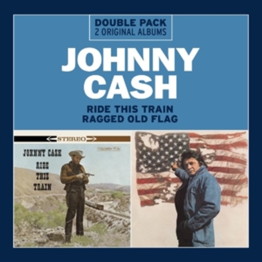 Johnny Cash – Ride This Train/Ragged Old Flag