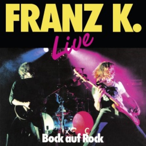 Franz K. – Bock auf Rock - Live
