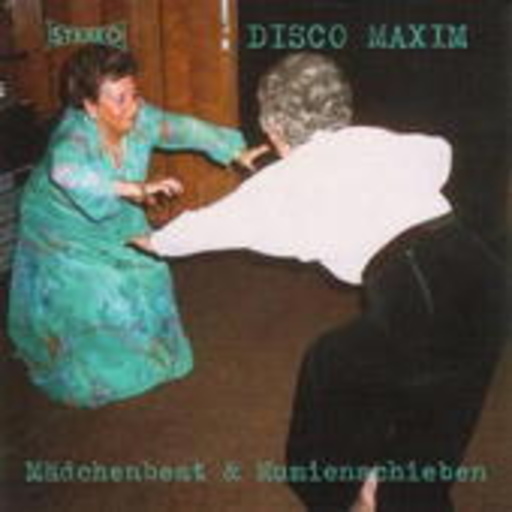 Disco Maxim – Mädchenbeat & Mumienschieben