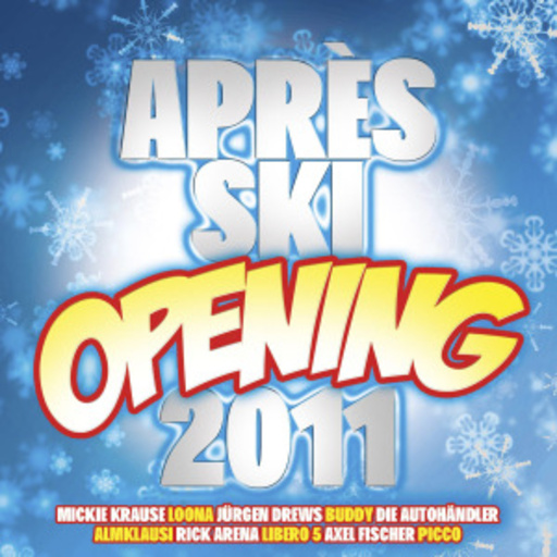 Diverse – Après Ski Opening 2011