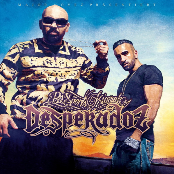 PA Sports & Kianush – Desperadoz