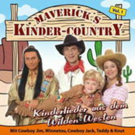 Maverick's Kinder Chor – Kinderlieder aus dem Wilden Westen