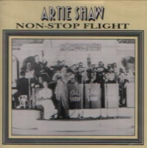 Artie Shaw – Non-Stop Flight