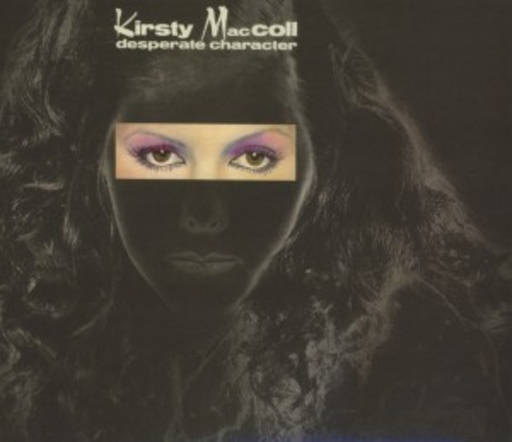 Kirsty MacColl – Desperate Character