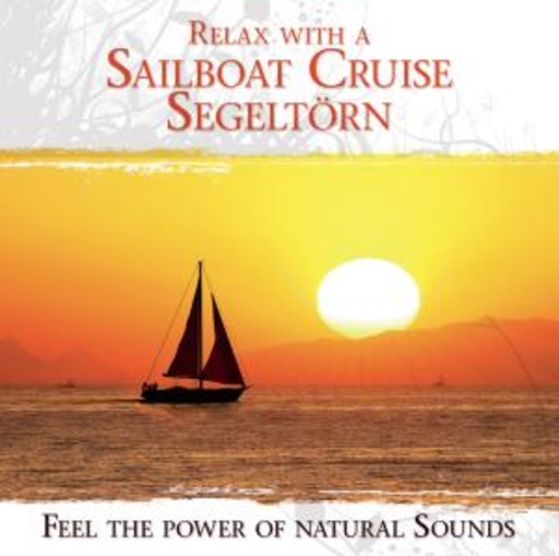Diverse – Relax With a Sailboat Cruise - Segeltörns