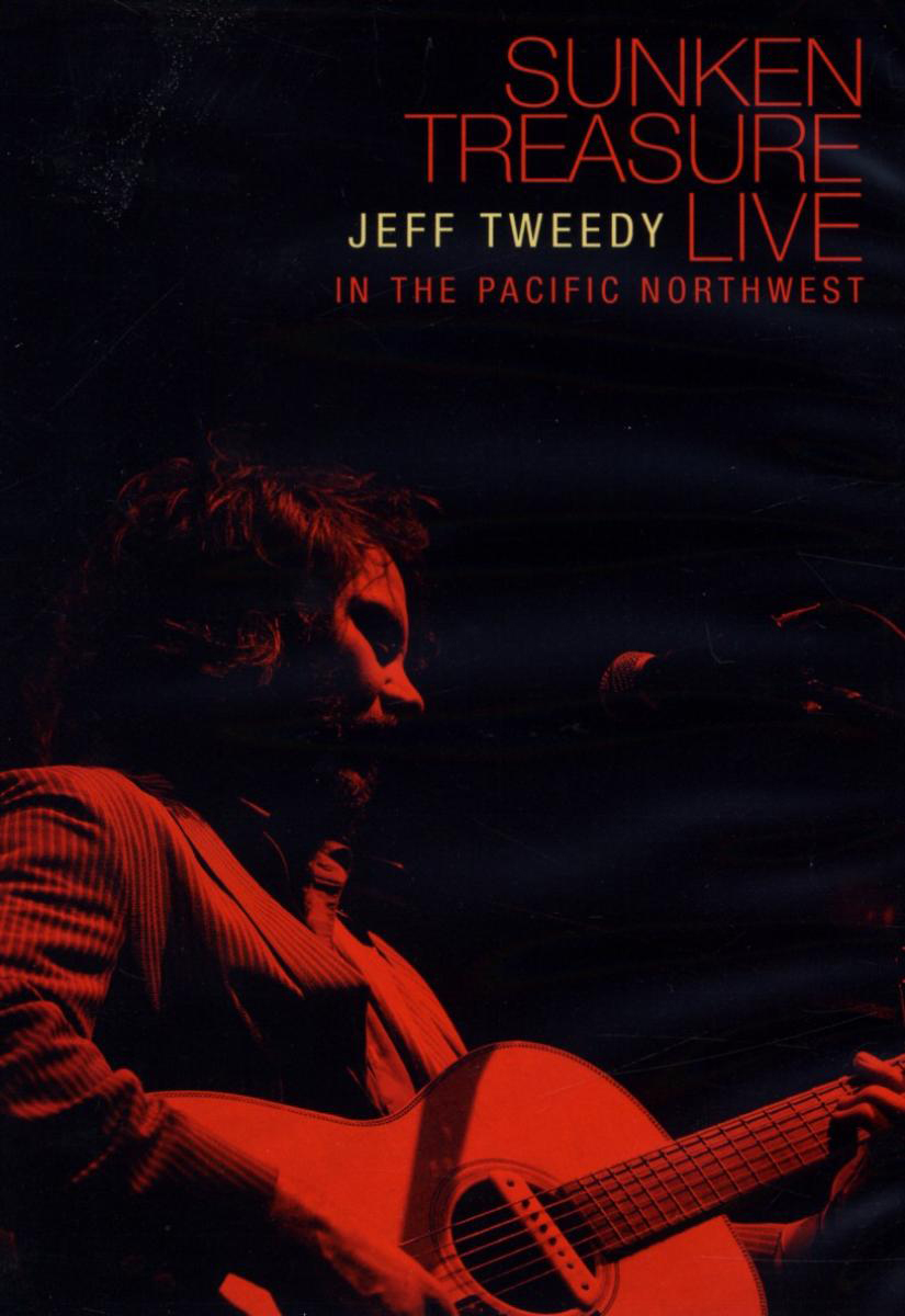 Jeff Tweedy – Sunken Treasure - Live In The Pacific Northwest