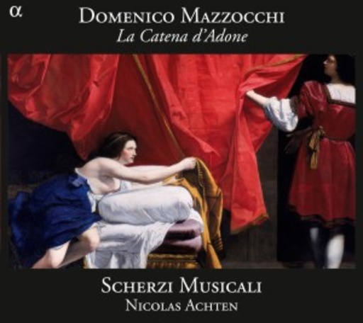 Nicolas Achten/Scherzi Musicali – La Catena D'Adone