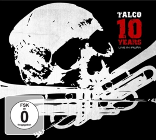 Talco – 10 Years - Live In Iruna