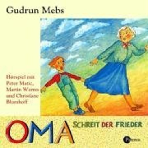 Diverse – Oma, schreit der Frieder