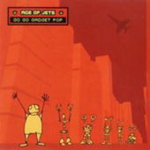 Age Of Jets – Go Go Gadget Pop