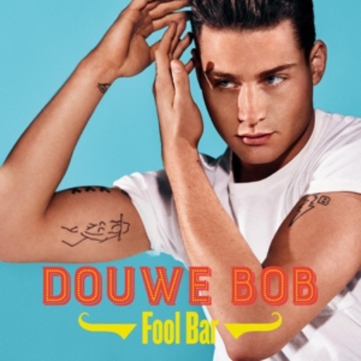Douwe Bob – Fool Bar