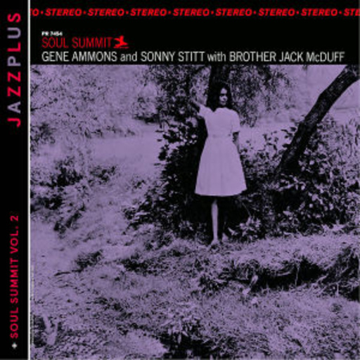 Gene Ammons/Sonny Stitt/Jack McDuff – Soul Summit (Jazzplus)