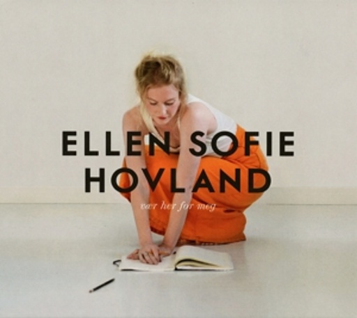 Ellen Sofie Hovland – Vaer Her For Meg