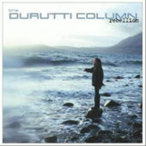 Durutti Column – Rebellion
