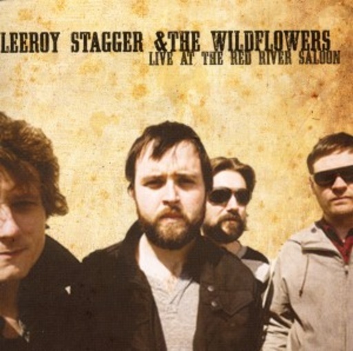 Leeroy Stagger & The Wildflowers – Live At The Red River Saloon
