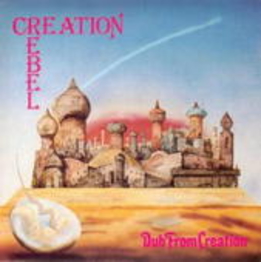 Creation Rebel – Dub From Creation