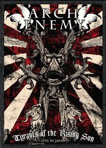 Arch Enemy – Tyrants Of The Rising Sun: Live In Japan