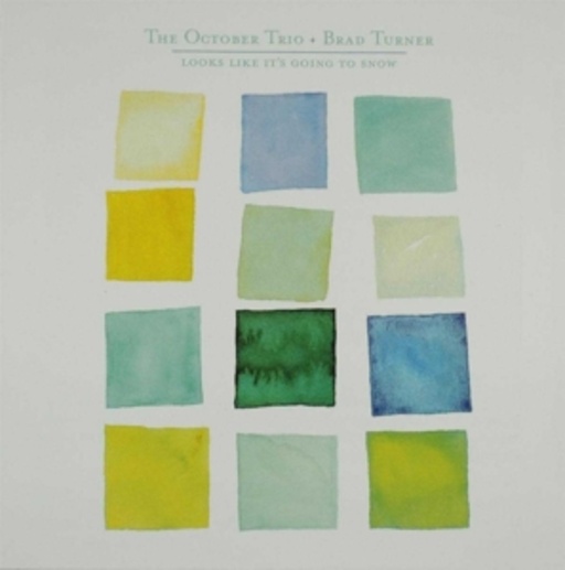 October Trio & Brad Turner – Looks Like It's Going To To Snow