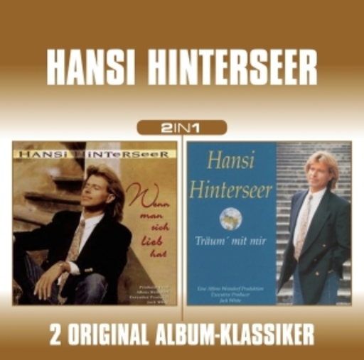 Hansi Hinterseer – 2 In 1: Wenn man sich lieb hat/Träum mit mir