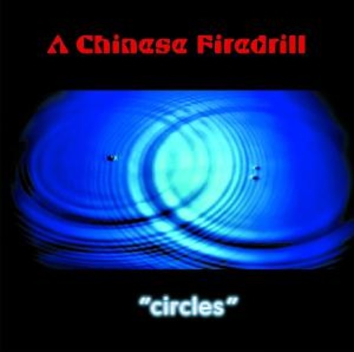 A Chinese Firedrill – Circles