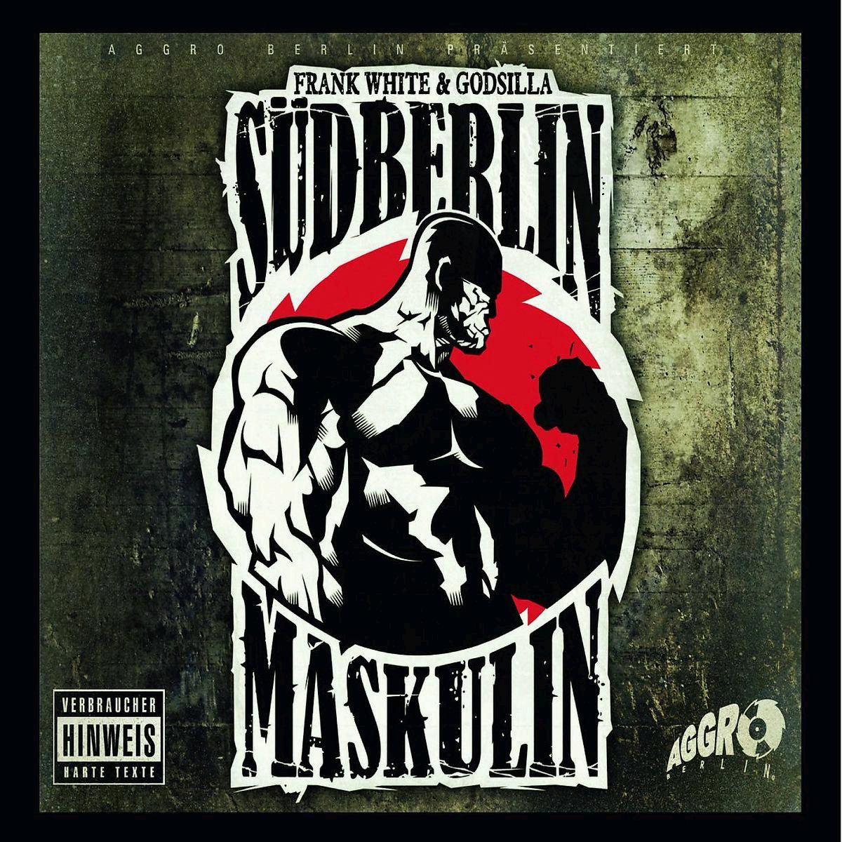 Frank White & Godsilla – Südberlin Maskulin