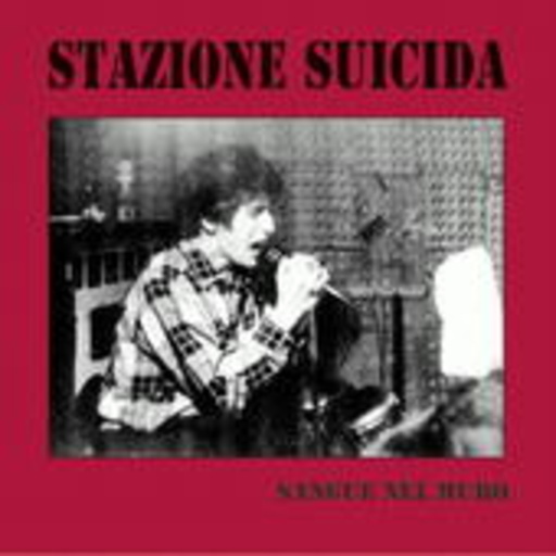 Stazione Suicida – Sangue Nel Muro