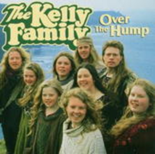 The Kelly Family – Over The Hump