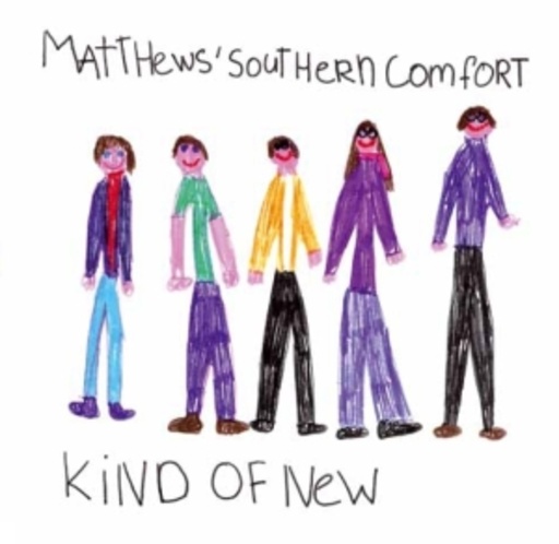 Matthews Southern Comfort – Kind Of New