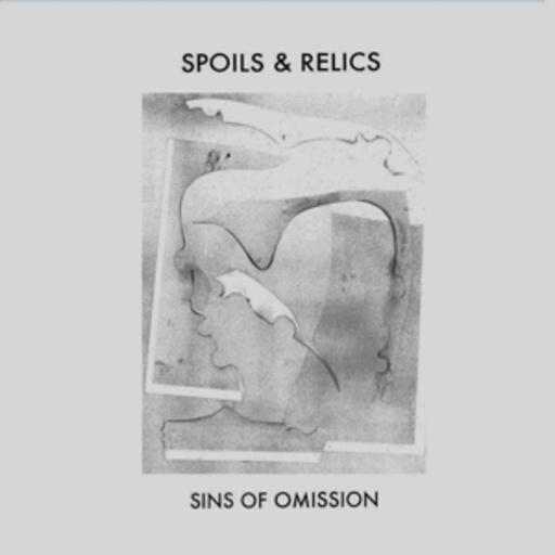 Spoils & Relics – Sins Of Omission
