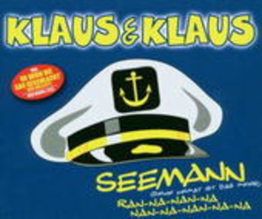 Klaus & Klaus – Seemann (Deine Heimat ist das Meer)