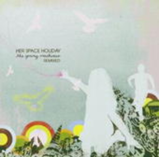 Her Space Holiday – The Young Machines REMIX Album