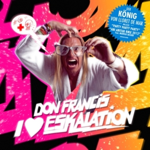 Don Francis – I Love Eskalation