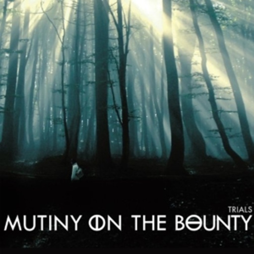 Mutiny On The Bounty – Trials