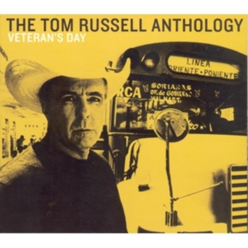 Tom Russell – Veteran's Day/Anthology