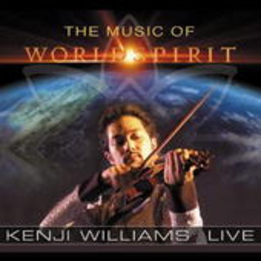 Kenji Williams – The Music Of Worldspirit