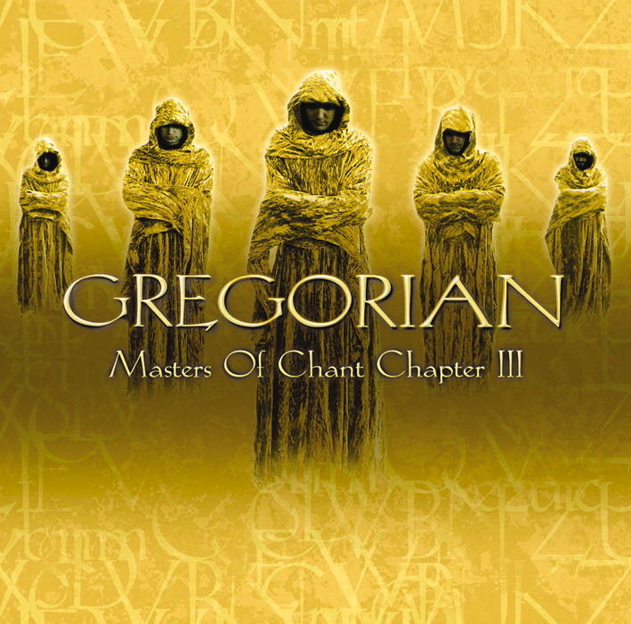 Gregorian – Masters Of Chant - Chapter III