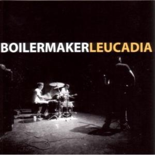 Boilermaker – Leucadia