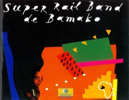 Super Rail Band De Bamako – Super Rail Band De Bamako