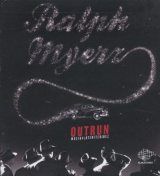 Ralph Myerz – Outrun