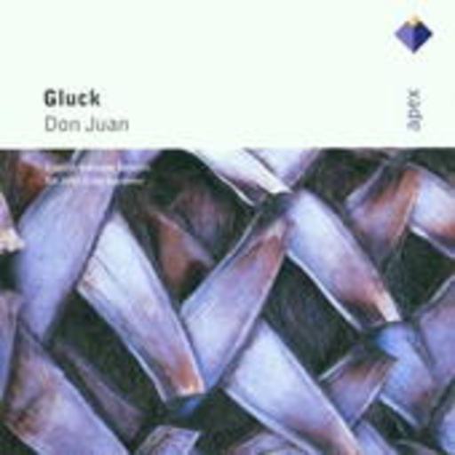 Sir John Eliot Gardiner/English Baroque Solists – Gluck: Don Juan (Apex-Series)