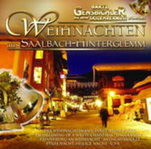 Bartl Gensbichler – Weihnachten aus Saalbach-Hinterglemm