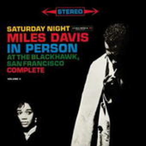 Miles Davis – Saturday Night At The Blackhawk San Francisco - Miles Davis In Person