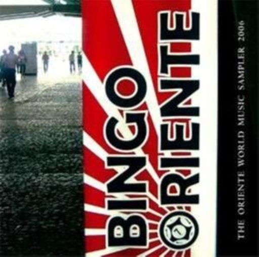 Diverse – Bingo Oriente - The Oriente World Music Sampler 2006