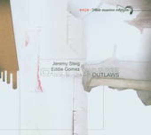 Jeremy Steig & Eddie Gomez – Outlaws