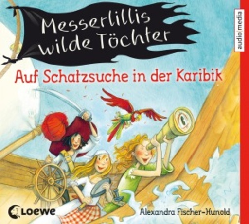 Shandra Schadt – Messerlillis wilde Töchter - Auf Schatzsuche in der Karibik